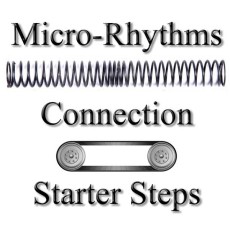 Micro-Rhythms, Connection, and Starter Steps on August 3, 2024